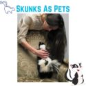 women petting a skunk